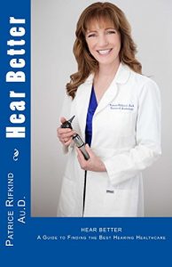 Baixar Hear Better: A Guide to Finding the Best Hearing Healthcare (English Edition) pdf, epub, eBook