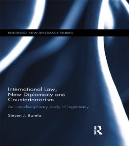 Baixar International Law, New Diplomacy and Counterterrorism: An interdisciplinary study of legitimacy (Routledge New Diplomacy Studies) pdf, epub, eBook