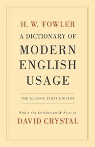 Baixar A Dictionary of Modern English Usage: The Classic First Edition (Oxford World’s Classics) pdf, epub, eBook