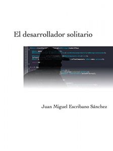 Baixar El Desarrollador Solitario (Spanish Edition) pdf, epub, eBook