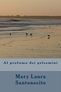 Baixar Al profumo dei gelsomini (Italian Edition) pdf, epub, eBook