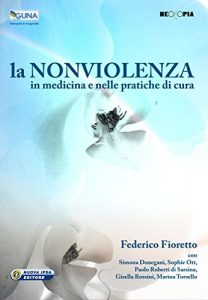 Baixar La non violenza in medicina e nelle pratiche di cura (Testi Fuori Collana) pdf, epub, eBook