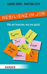 Baixar Resilienz im Job: Was wir brauchen, was uns guttut (HERDER spektrum) pdf, epub, eBook