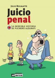 Baixar Juicio Penal (La increible historia de Puchero Aldunati) (Spanish Edition) pdf, epub, eBook
