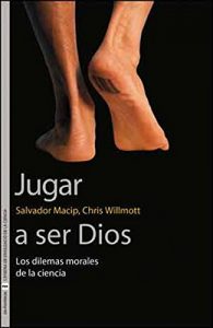 Baixar Jugar a ser Dios: Los dilemas morales de la ciencia pdf, epub, eBook