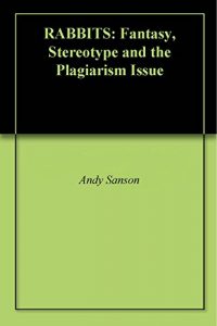 Baixar RABBITS: Fantasy, Stereotype and the Plagiarism Issue (English Edition) pdf, epub, eBook