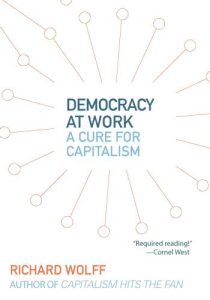 Baixar Democracy at Work: A Cure for Capitalism pdf, epub, eBook