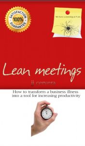 Baixar Lean meetings How to transform a business illness into a tool for increasing productivity. (English Edition) pdf, epub, eBook