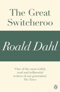 Baixar The Great Switcheroo (A Roald Dahl Short Story) pdf, epub, eBook