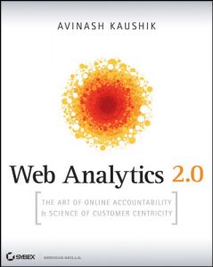 Baixar Web Analytics 2.0: The Art of Online Accountability and Science of Customer Centricity pdf, epub, eBook