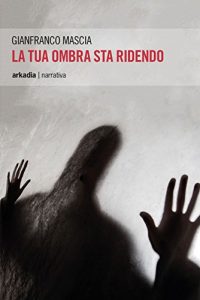 Baixar La tua ombra sta ridendo pdf, epub, eBook
