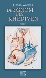 Baixar Der Gnom des Khediven: Historischer Roman (German Edition) pdf, epub, eBook