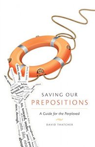 Baixar Saving our Prepositions: A Guide for the Perplexed (English Edition) pdf, epub, eBook