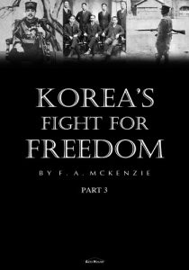 Baixar Korea’s Fight for Freedom (Illustrated) Part 3 (English Edition) pdf, epub, eBook