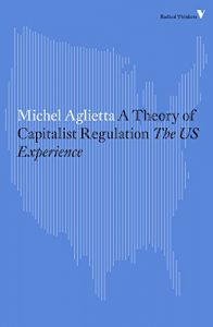 Baixar A Theory of Capitalist Regulation: The US Experience (Radical Thinkers) pdf, epub, eBook