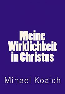 Baixar Meine Wirklichkeit in Christus (German Edition) pdf, epub, eBook