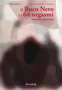 Baixar Il Buco Nero e i 64 orgasmi pdf, epub, eBook