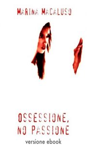 Baixar Ossessione, no passione pdf, epub, eBook