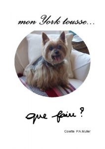 Baixar Mon York tousse: Que faire ? (French Edition) pdf, epub, eBook