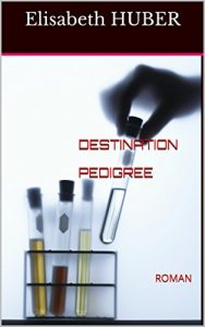 Baixar DESTINATION PEDIGREE: ROMAN (French Edition) pdf, epub, eBook