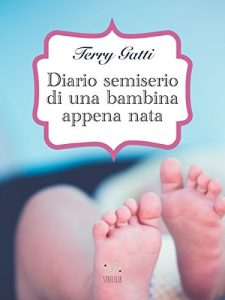 Baixar Diario semiserio di una bambina appena nata pdf, epub, eBook
