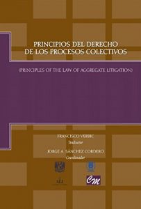 Baixar Principios del derecho de los procesos colectivos: Principles of the law of aggregate litigation (Spanish Edition) pdf, epub, eBook