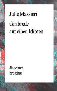Baixar Grabrede auf einen Idioten (diaphanes Broschur) (German Edition) pdf, epub, eBook