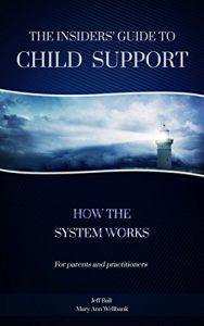 Baixar The Insiders’ Guide to Child Support: How the System Works (English Edition) pdf, epub, eBook