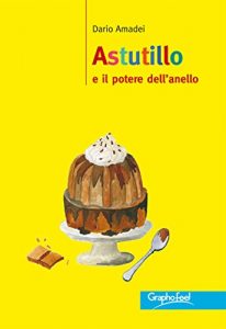 Baixar Astutillo e il potere dell’anello pdf, epub, eBook