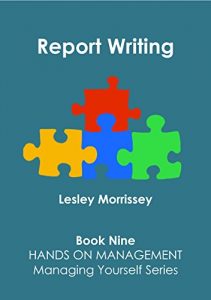 Baixar Report Writing (Hands On Management: Managing Yourself Book 9) (English Edition) pdf, epub, eBook