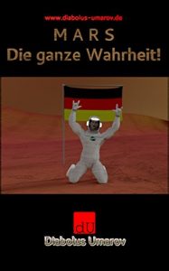 Baixar MARS: Die ganze Wahrheit! (German Edition) pdf, epub, eBook