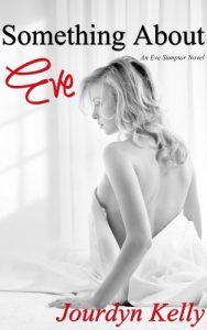 Baixar Something About Eve (An Eve Sumptor Book 1) (English Edition) pdf, epub, eBook