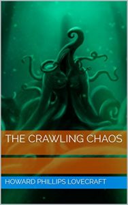 Baixar The Crawling Chaos (Annotated)  (English Edition) pdf, epub, eBook