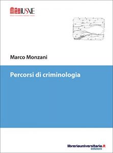 Baixar Percorsi di criminologia (Psicologia ed educazione) (Italian Edition) pdf, epub, eBook