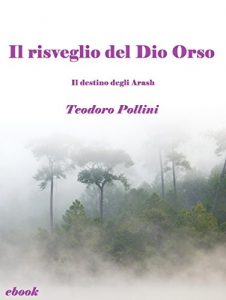 Baixar Il risveglio del Dio Orso (Il destino degli Arash Vol.2) pdf, epub, eBook
