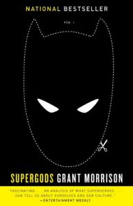 Baixar Supergods: What Masked Vigilantes, Miraculous Mutants, and a Sun God from Smallville Can Teach Us About Being Human pdf, epub, eBook