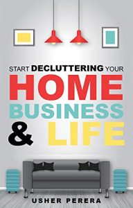 Baixar Declutter: Decluttering Your Home in Less than 90 Days where you can Enjoy the Joy of Less (Minimalist Living can come with the Magic of Tidying where Less is More) (English Edition) pdf, epub, eBook