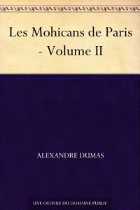 Baixar Les Mohicans de Paris – Volume II (French Edition) pdf, epub, eBook
