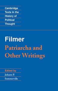 Baixar Filmer: ‘Patriarcha’ and Other Writings (Cambridge Texts in the History of Political Thought) pdf, epub, eBook