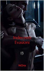 Baixar Indecenti Evasioni: 13 (Italian Edition) pdf, epub, eBook