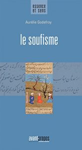 Baixar Le soufisme: Essai religieux (Essence et sens) (French Edition) pdf, epub, eBook