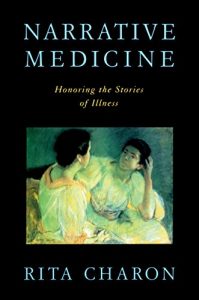 Baixar Narrative Medicine: Honoring the Stories of Illness pdf, epub, eBook