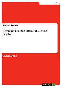 Baixar Demokratie lernen durch Rituale und Regeln pdf, epub, eBook