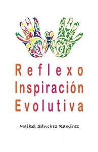 Baixar Reflexo-Inspiracion Evolutiva. (Spanish Edition) pdf, epub, eBook
