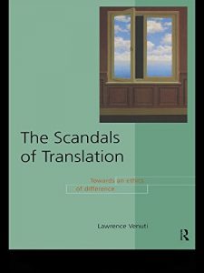 Baixar The Scandals of Translation: Towards an Ethics of Difference pdf, epub, eBook