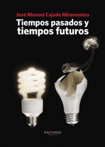 Baixar Tiempos pasados y tiempos futuros (Spanish Edition) pdf, epub, eBook