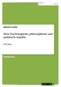Baixar Flow. Psychologische, philosophische und praktische Aspekte pdf, epub, eBook