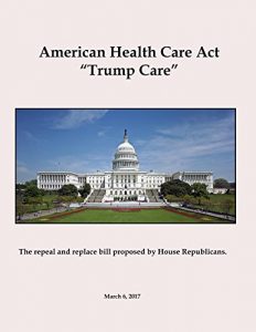 Baixar American Health Care Act: Trump Care (English Edition) pdf, epub, eBook