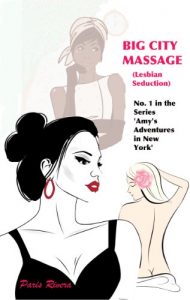 Baixar Big City Massage (Lesbian Seduction): No. 1 in the Series ‘Amy’s Adventures in New York’ (English Edition) pdf, epub, eBook