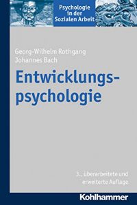 Baixar Entwicklungspsychologie (Psychologie in der Sozialen Arbeit) (German Edition) pdf, epub, eBook